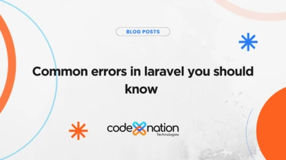 COMMON ERRORS IN LARAVEL YOU SHOULD KNOW