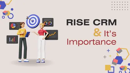 Rise CRM and its Importance