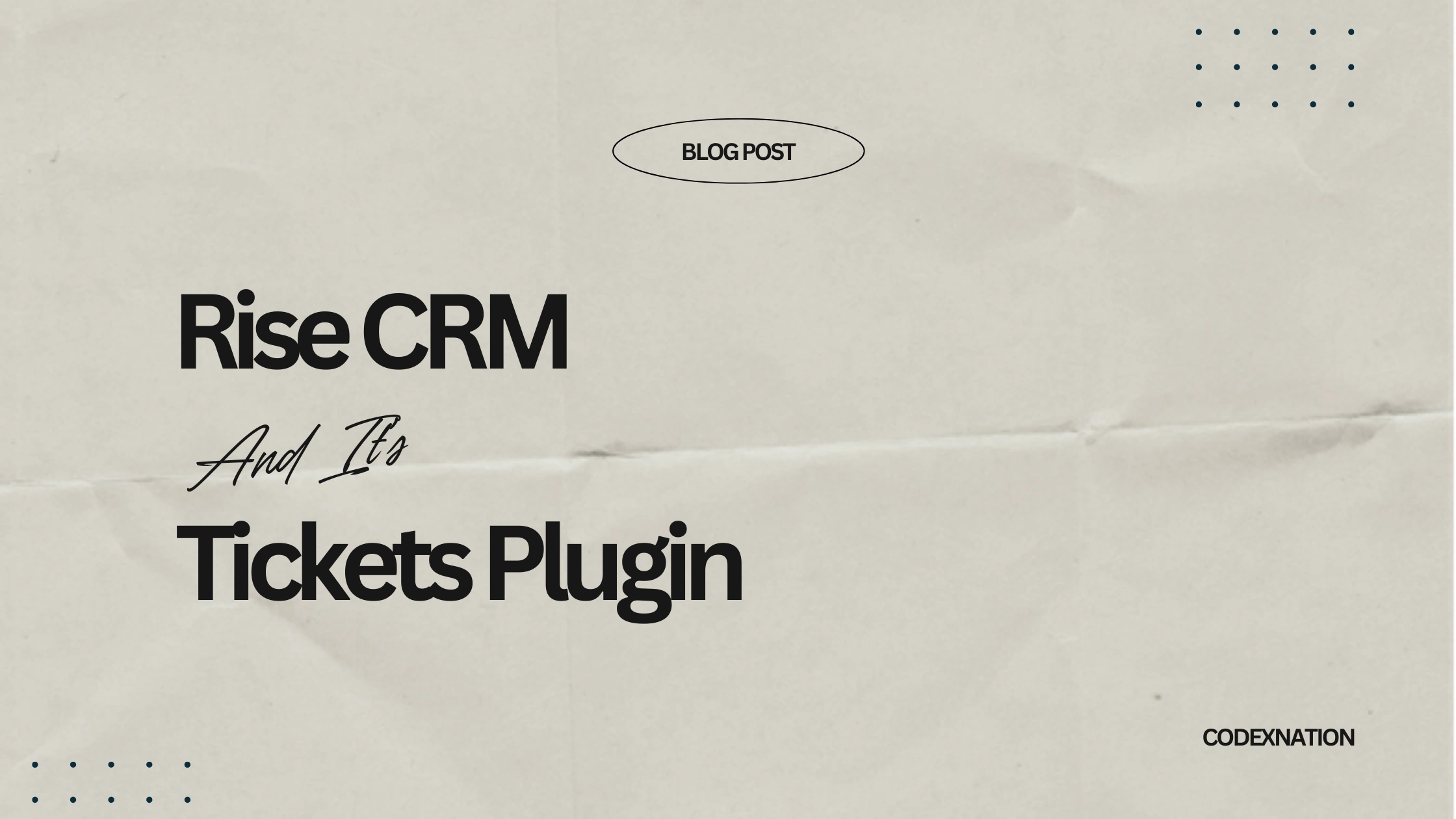 Rise CRM  and its Tickets Plugin